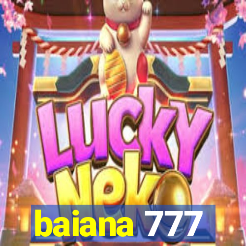 baiana 777